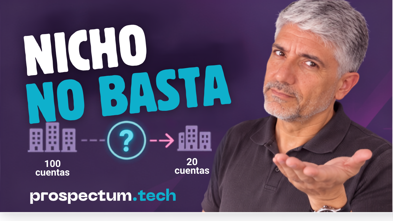 ICP B2B: cómo decidir qué empresas vale la pena prospectar